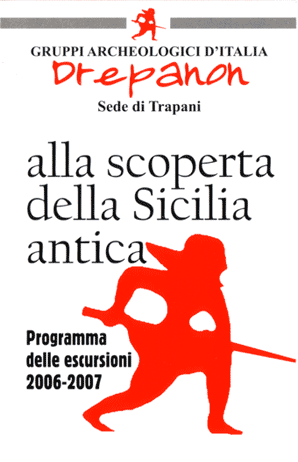 Escursioni, viaggi, itinerari in Sicilia occidentale - Drepanon - gruppi archeologici d'Italia