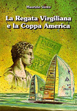 Maurizio Vento: La regata virgiliana e la Coppa America